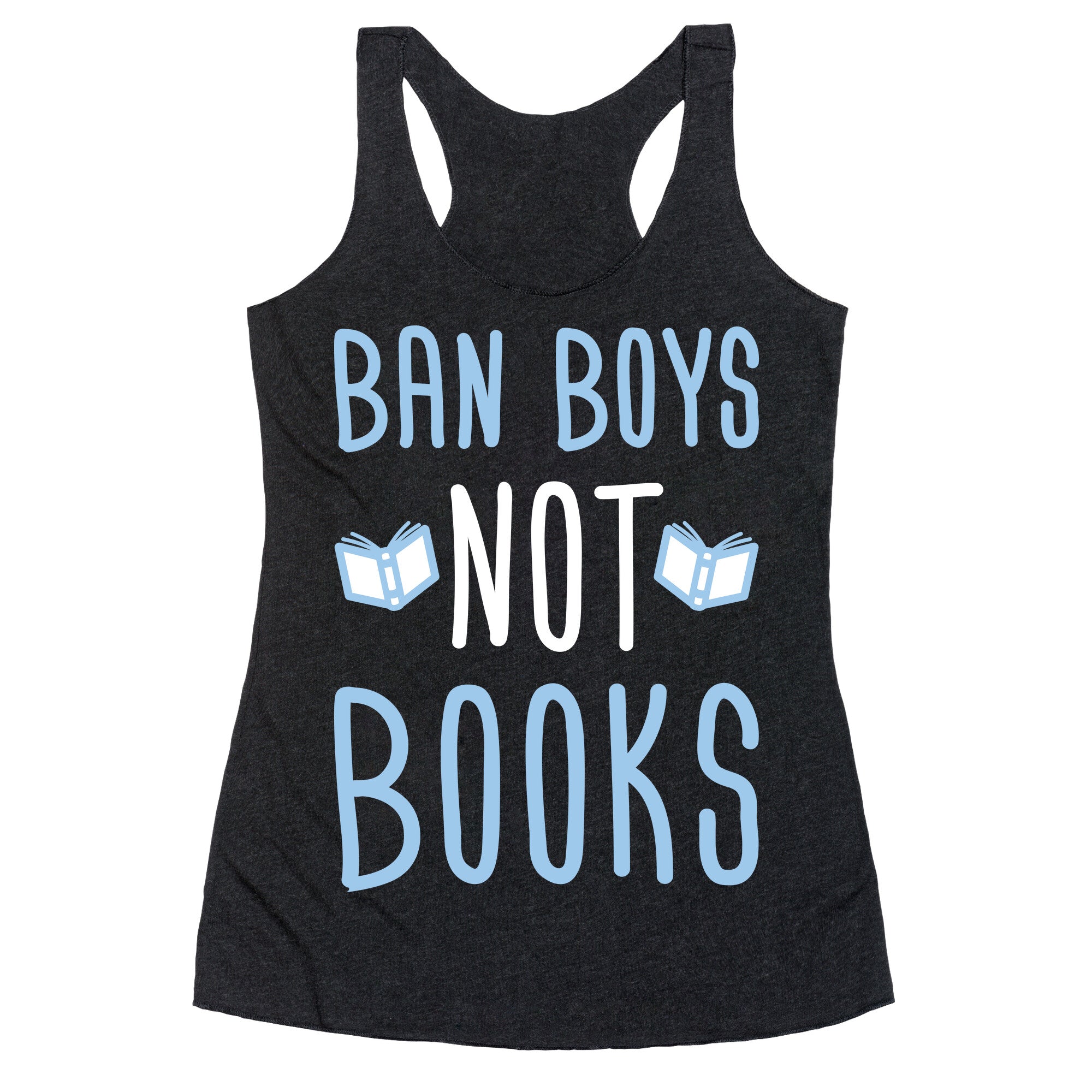 Ban Boys Not Books (White) Racerback Tank